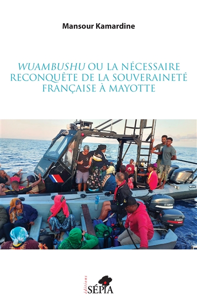 Wuambushu ou la nécessaire reconquête de la souveraineté française à Mayotte
