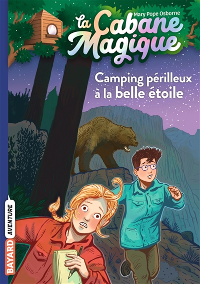 La cabane magique. Vol. 56. Camping périlleux à la belle étoile