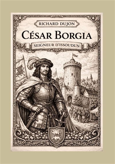César Borgia seigneur...