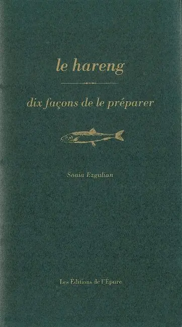 Le hareng : dix façons de le préparer