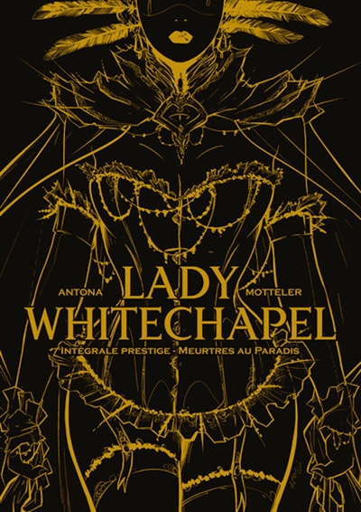 Lady Whitechapel : intégrale prestige : meurtres au paradis