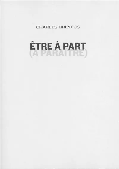 Etre à part (A paraître)