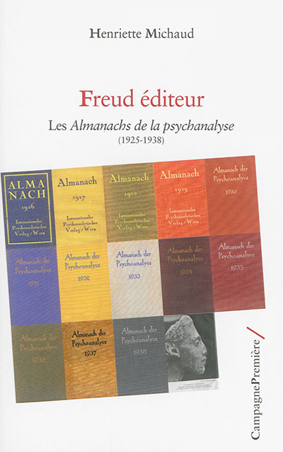 Freud éditeur : les Almanachs de la psychanalyse : 1925-1938