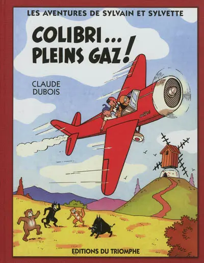 Les aventures de Sylvain et Sylvette. Vol. S4. Colibri... pleins gaz !