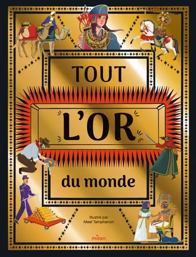 Tout l'or du monde : de la pépite au télescope