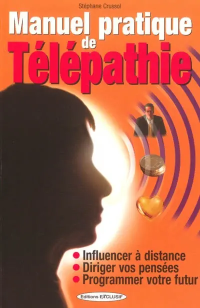 Manuel pratique de télépathie