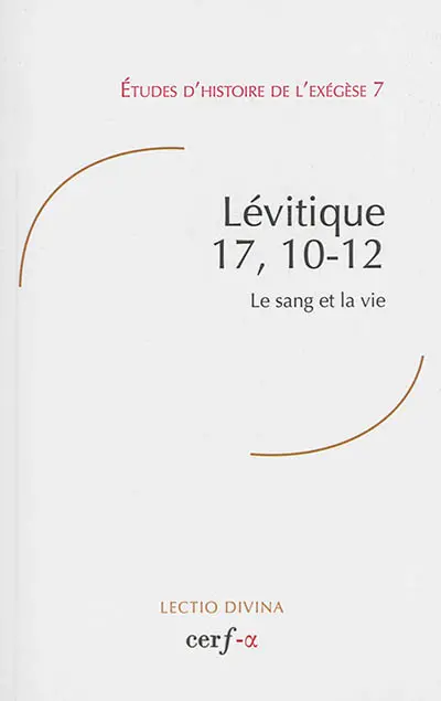 Lévitique 17, 10-12 : le sang et la vie