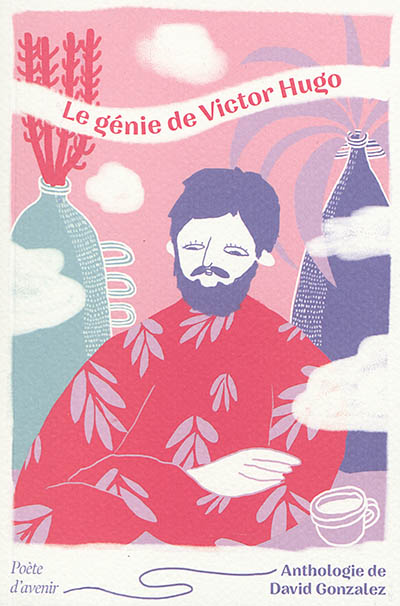 Le génie de Victor Hugo : poète d'avenir