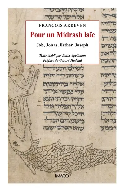 Pour un Midrash laïc : Job, Jonas, Esther, Joseph