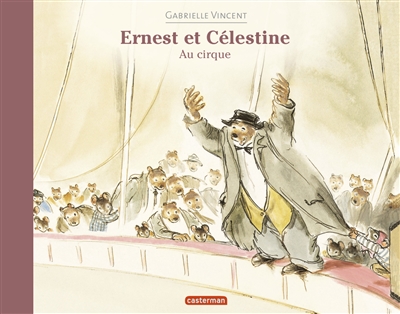 Ernest et Célestine au cirque