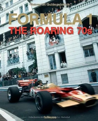 Formula 1 : the roaring 70s
