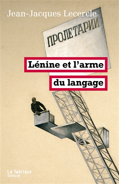 Lénine et l'arme du langage