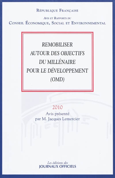 Remobiliser autour des objectifs du millénaire pour le développement (OMD) : mandature 2004-2010, séance des 7 et 8 juillet 2010