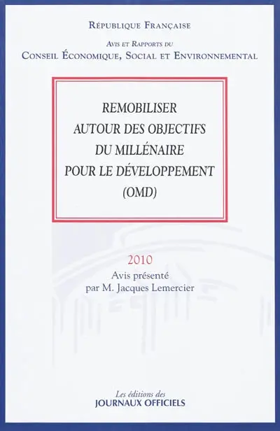 Remobiliser autour des objectifs du millénaire pour le développement (OMD) : mandature 2004-2010, séance des 7 et 8 juillet 2010