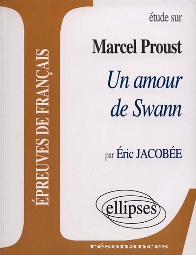 Etude sur Marcel Proust, Un amour de Swann