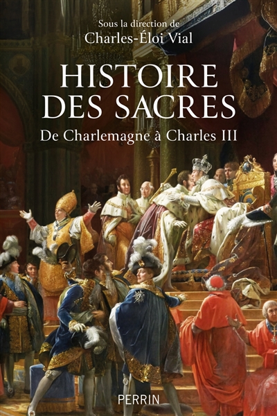 Histoire des sacres : de...