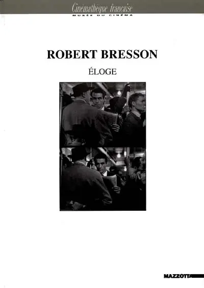 Cinémathèque. Robert Bresson
