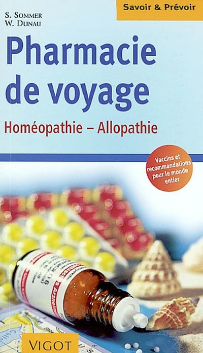 Pharmacie de voyage : homéopathie et allopathie