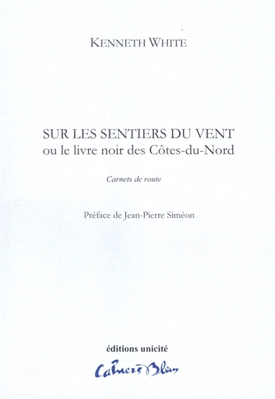 Sur les sentiers du vent ou Le livre noir des Côtes-du-Nord : carnets de route