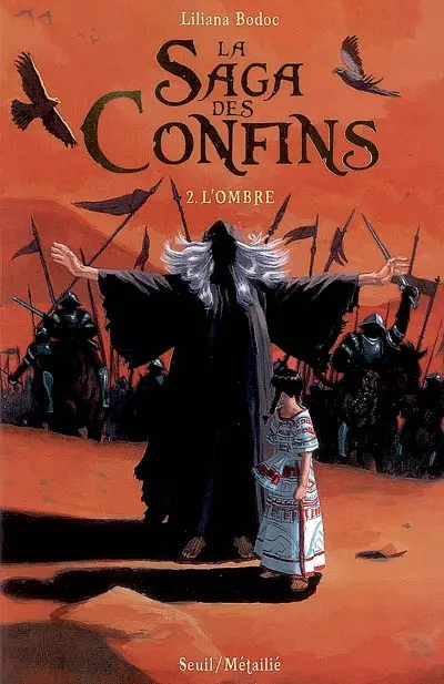 La saga des confins. Vol. 2. L'ombre