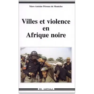 Villes et violence en Afrique noire