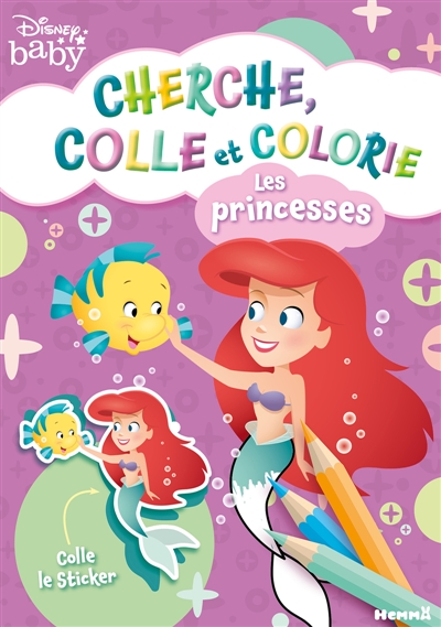 Disney Baby : Cherche, colle et colorie : Les princesses