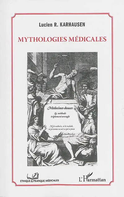 Mythologies médicales