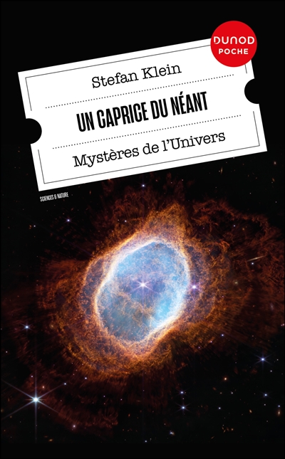 Un caprice du néant : mystères de l'Univers