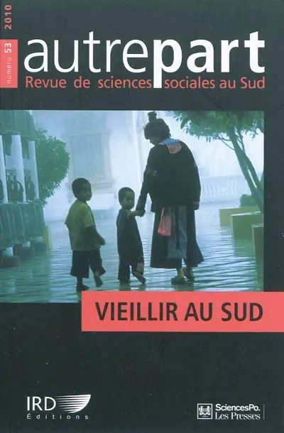 Autrepart, n° 53. Vieillir au Sud
