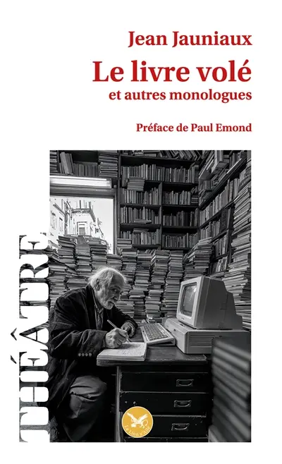 Le livre volé (et autres monologues)