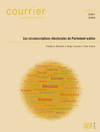 Courrier hebdomadaire, n° 2401-2402. Les circonscriptions électorales du Parlement wallon
