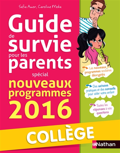 Petit guide de survie des parents : spécial nouveaux programmes 2016 : collège