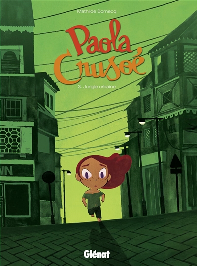 Paola Crusoé. Vol. 3. Jungle urbaine
