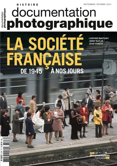 Documentation photographique (La), n° 8107. La société française de 1945 à nos jours