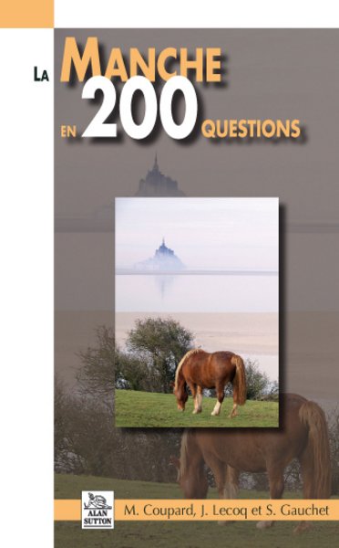 La Manche en 200 questions