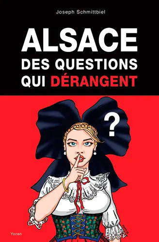 Alsace : des questions qui dérangent