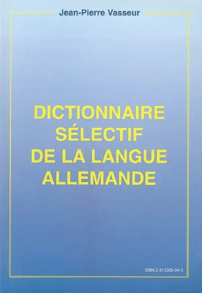 Dictionnaire sélectif de la langue allemande