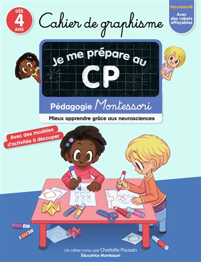 Je me prépare au CP : cahier de graphisme : pédagogie Montessori, mieux apprendre grâce aux neurosciences