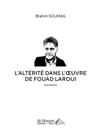 L'altérité dans l'oeuvre de Fouad Laroui : essai littéraire