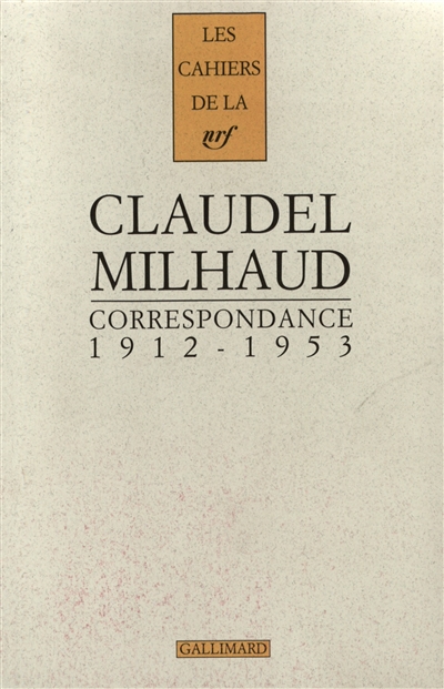 Correspondance Paul Claudel-Darius Milhaud : 1912-1953