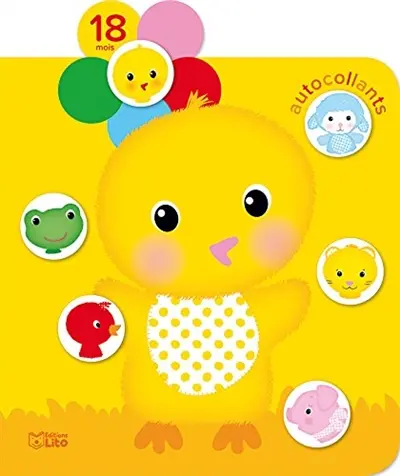 Le poussin : 18 mois : autocollants