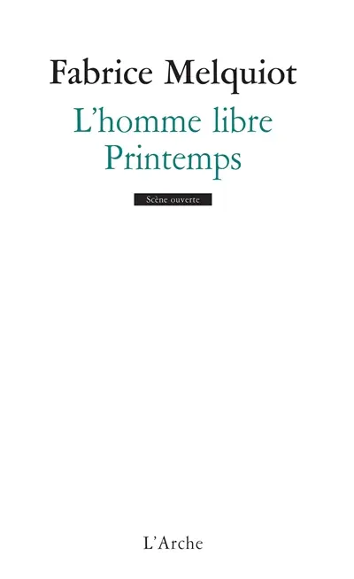 L'homme libre. Printemps