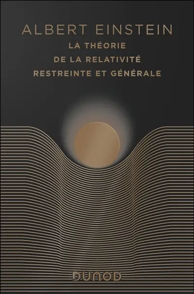 La théorie de la relativité restreinte et générale. La relativité et le problème de l'espace