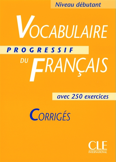 Vocabulaire progressif du français avec 250 exercices Ni