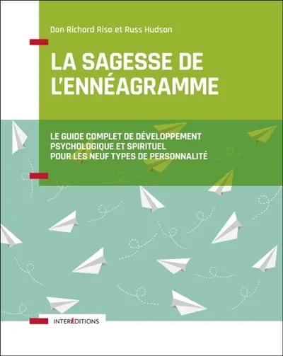 La sagesse de l'ennéagramme : le guide complet de développement psychologique et spirituel pour les neuf types de personnalité