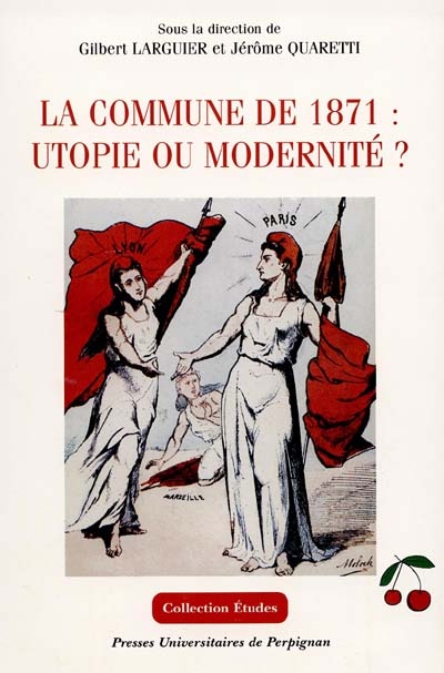 La commune de 1871 : utopie ou modernité ?