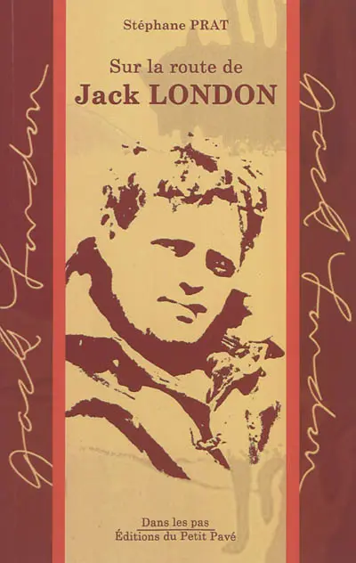 Sur la route de Jack London