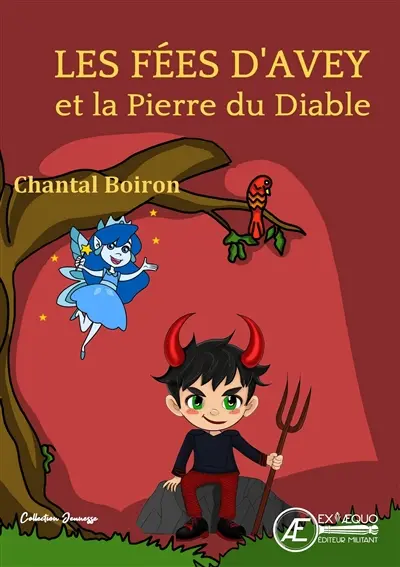 Les fées d'Avey et la pierre du diable : roman jeunesse