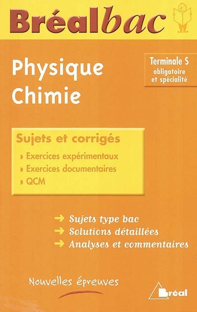 Physique-chimie terminale S, obligatoire et spécialité : sujets et corrigés