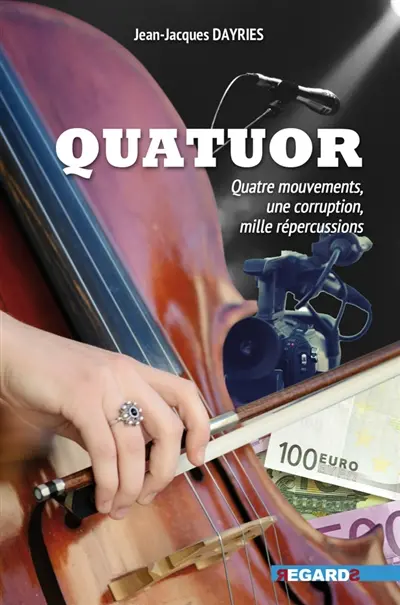 Quatuor : quatre mouvements, une corruption, mille répercussions